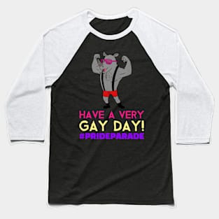 Have a Gay Day Baseball T-Shirt